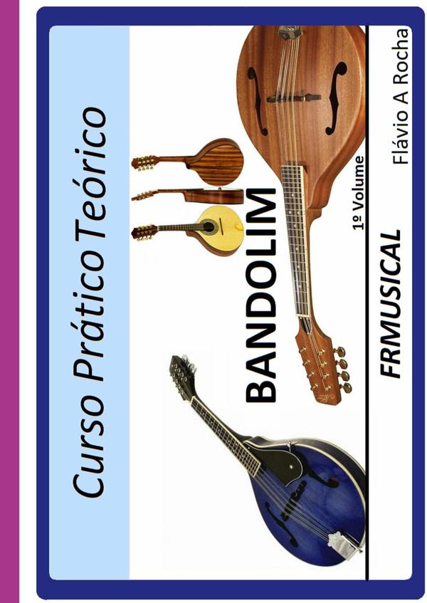 Curso Prático Teórico Bandolim 1º Volume