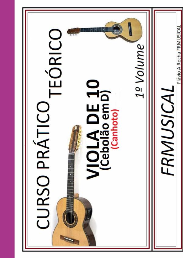 Curso Prático Teórico Viola De 10 Em D [não Destro/canhoto]1º Volume