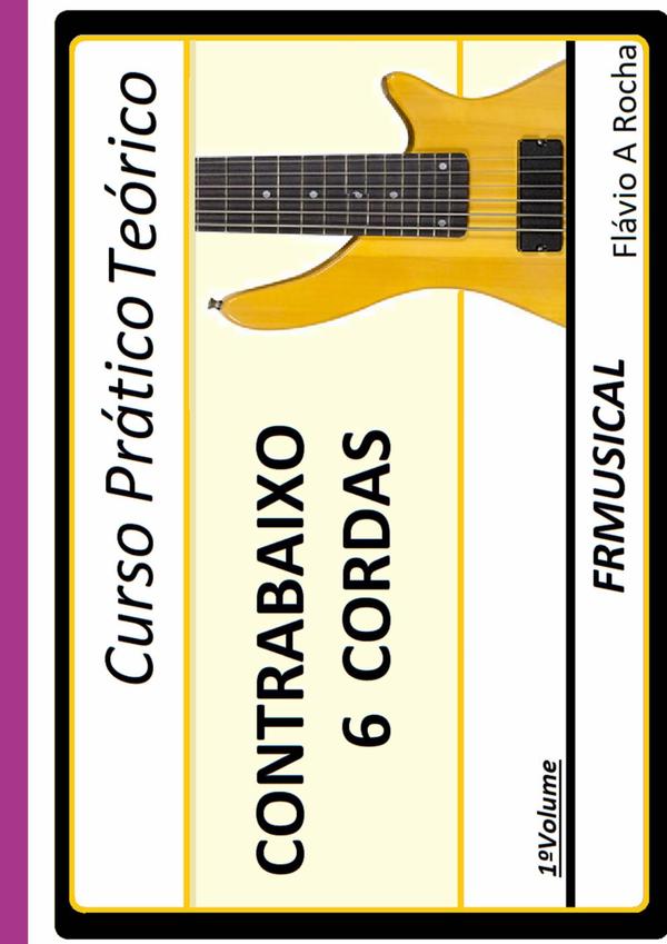 Curso Prático Teórico Contrabaixo 6 Cordas 1º Volume