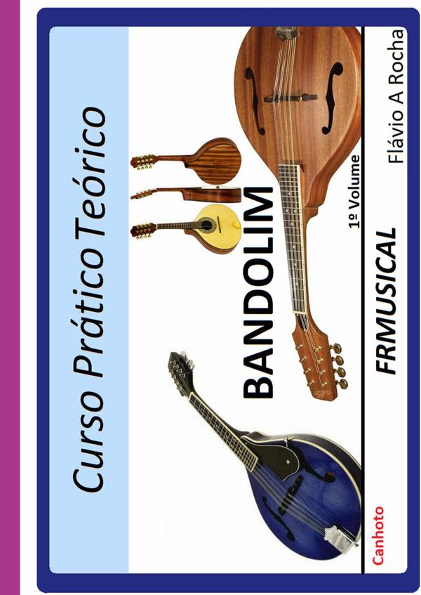 Curso Prático Teórico Bandolim [não Destro/canhoto]1º Volume