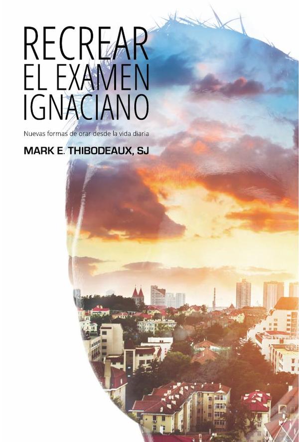 Recrear el examen ignaciano