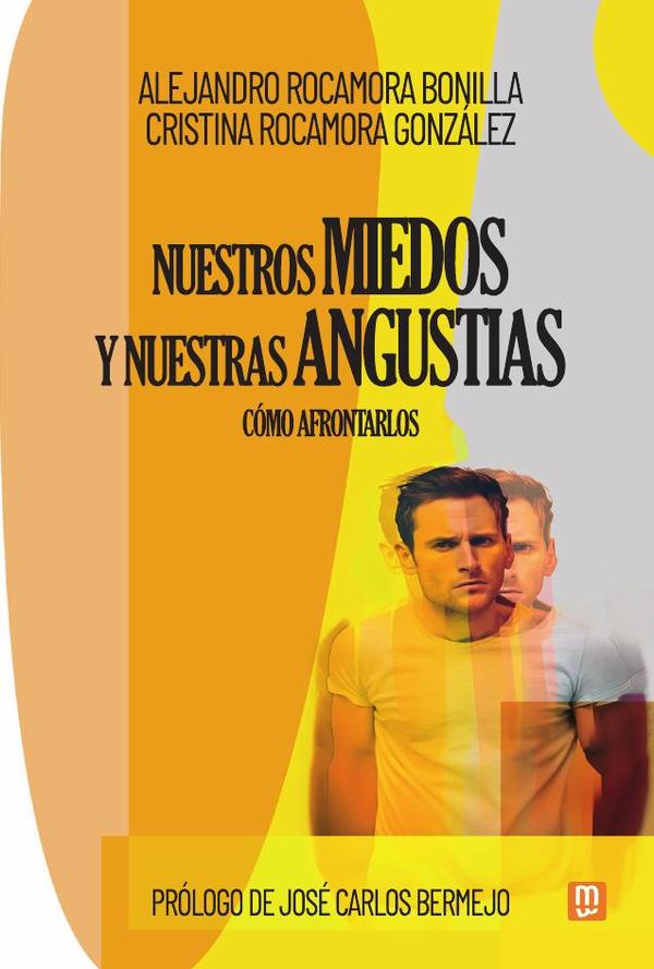 Nuestros miedos y nuestras angustias