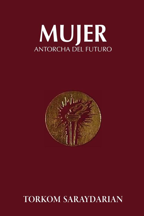 La Mujer, Antorcha del Futuro
