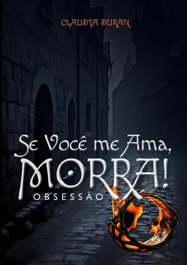 Se Você Me Ama, Morra!