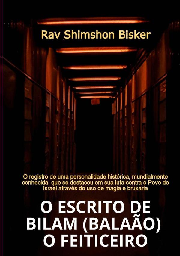 O Escrito De Bilam (balaão)  ?  O Feiticeiro