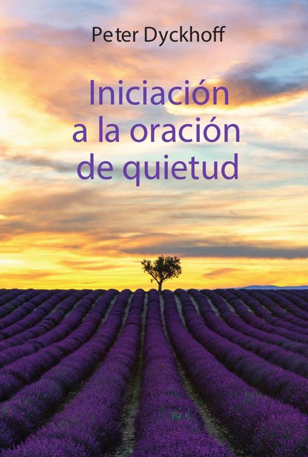 Iniciación a la oración de quietud
