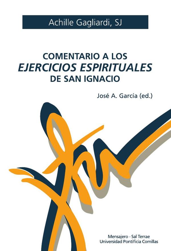 Comentario a los Ejercicios espirituales de san Ignacio