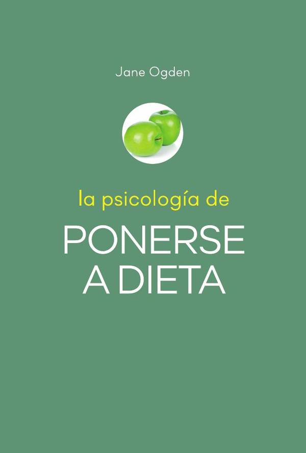 La Psicología de ponerse a dieta