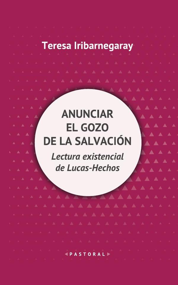 Anunciar el gozo de la salvación