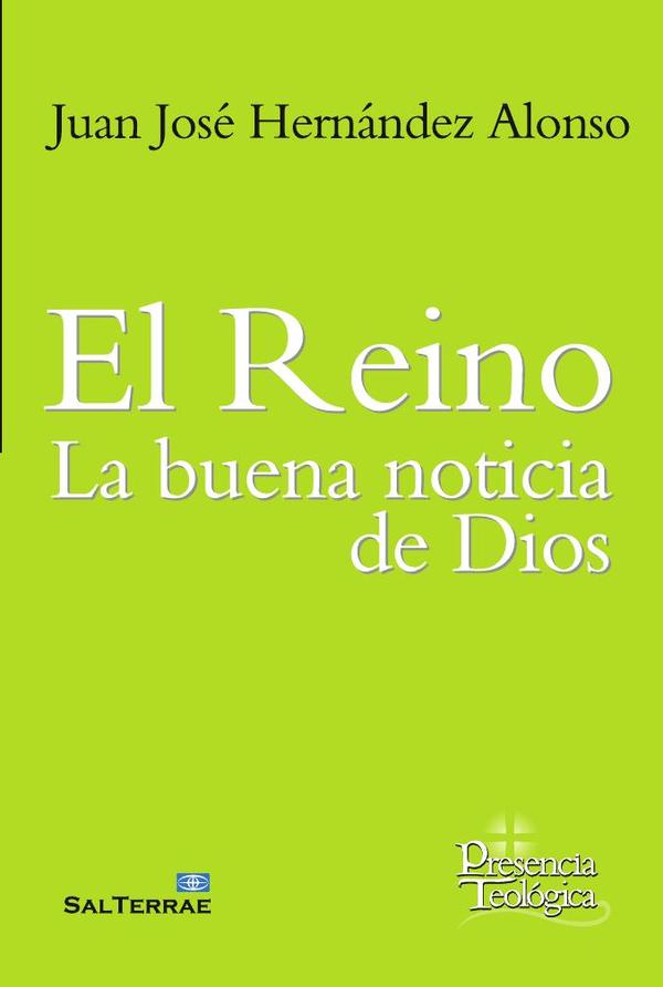 El Reino: la buena noticia de Dios