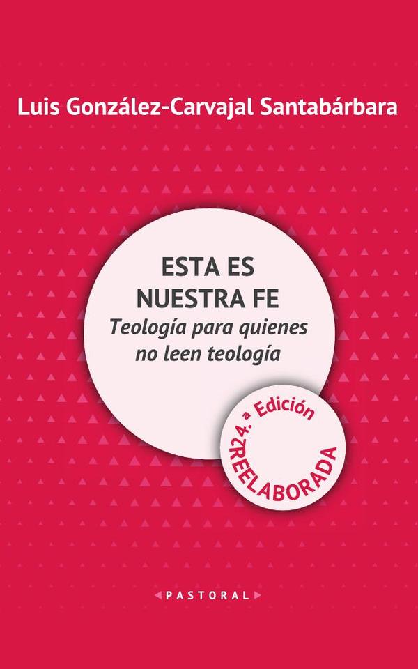 Esta es nuestra fe - EDICION REELABORADA