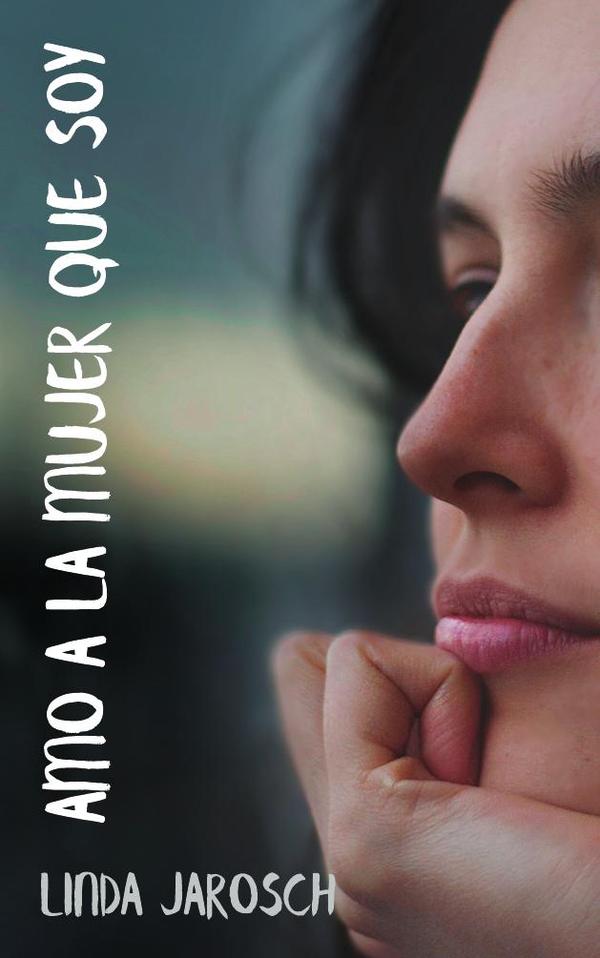 Amo a la mujer que soy