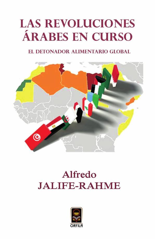 Las revoluciones árabes en curso: el detonador alimentario global