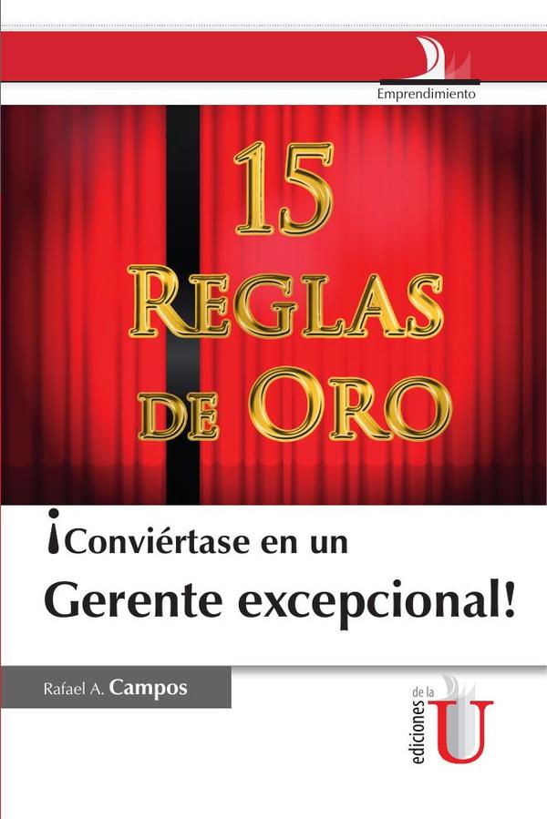 Conviértase en un gerente excepcional. 15 reglas de oro