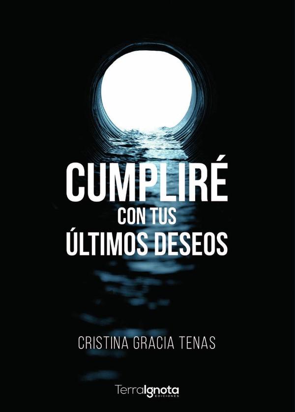 Cumpliré con tus últimos deseos