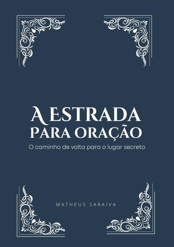 A Estrada Para Oração