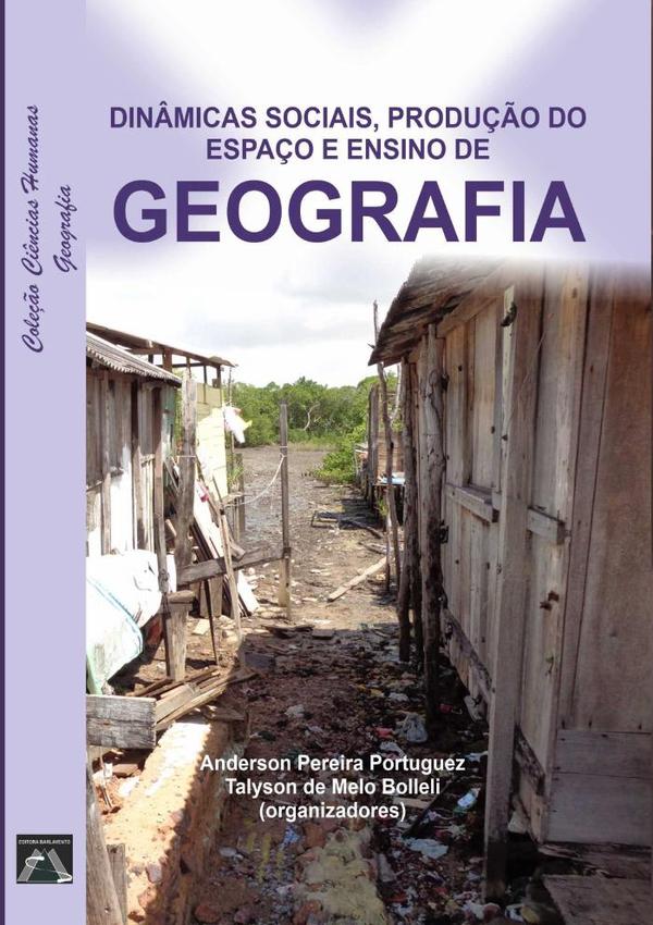 Dinâmicas Sociais, Produção Do Espaço E Ensino De Geografia
