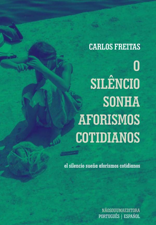 O Silêncio Sonha Aforismos Cotidianos