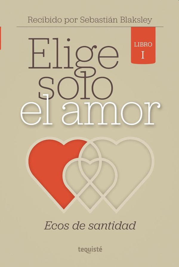 Elige Solo el Amor