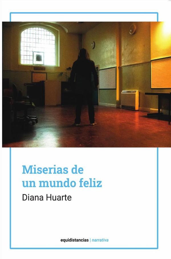 Miserias de un mundo feliz