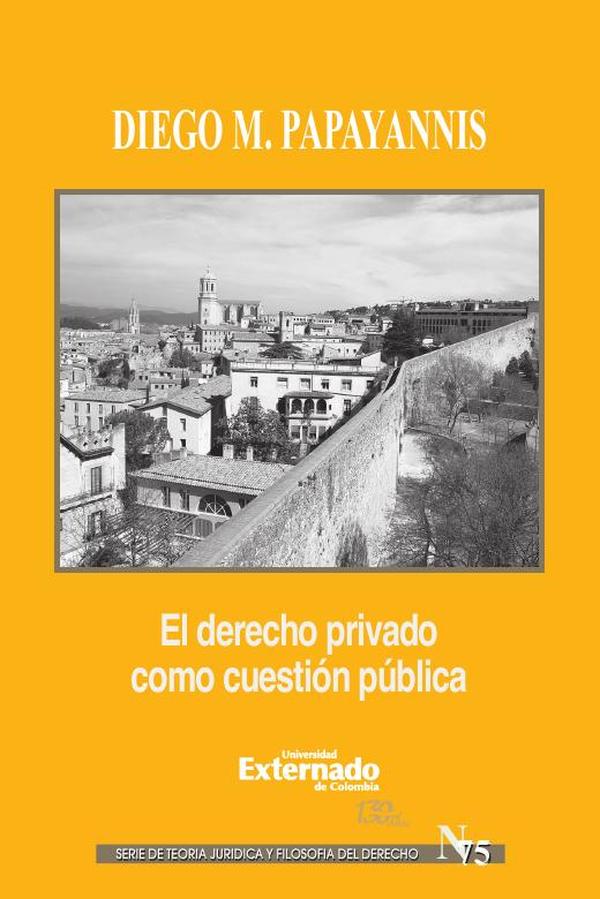 El derecho privado como cuestión pública.