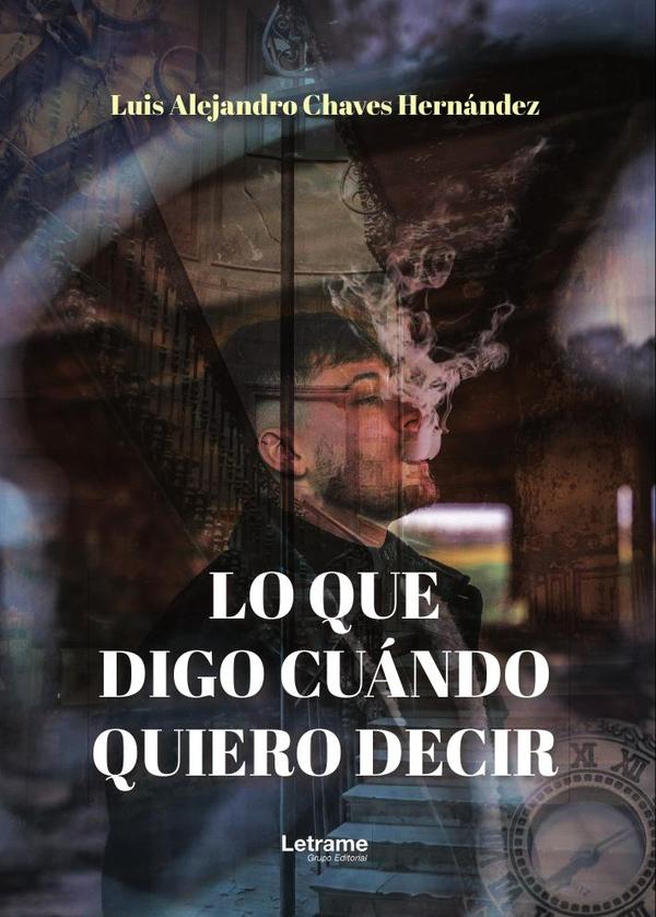 Lo que digo cuándo quiero decir.