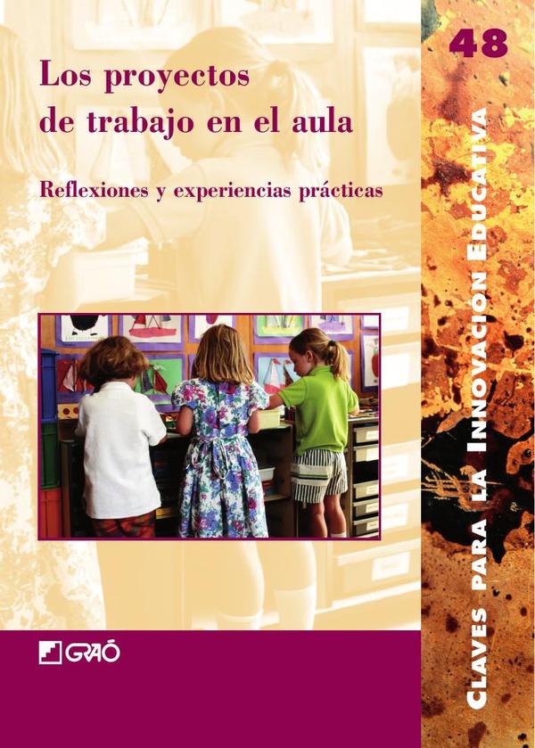 Los proyectos de trabajo en el aula