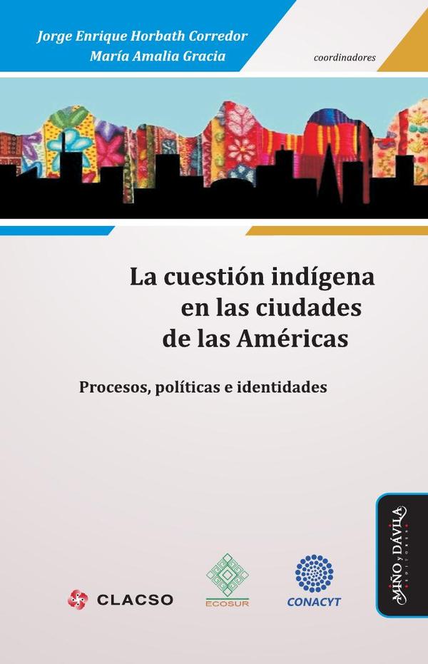 La cuestión indígena en las ciudades de las Américas