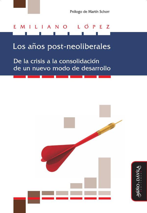Los años post-neoliberales.