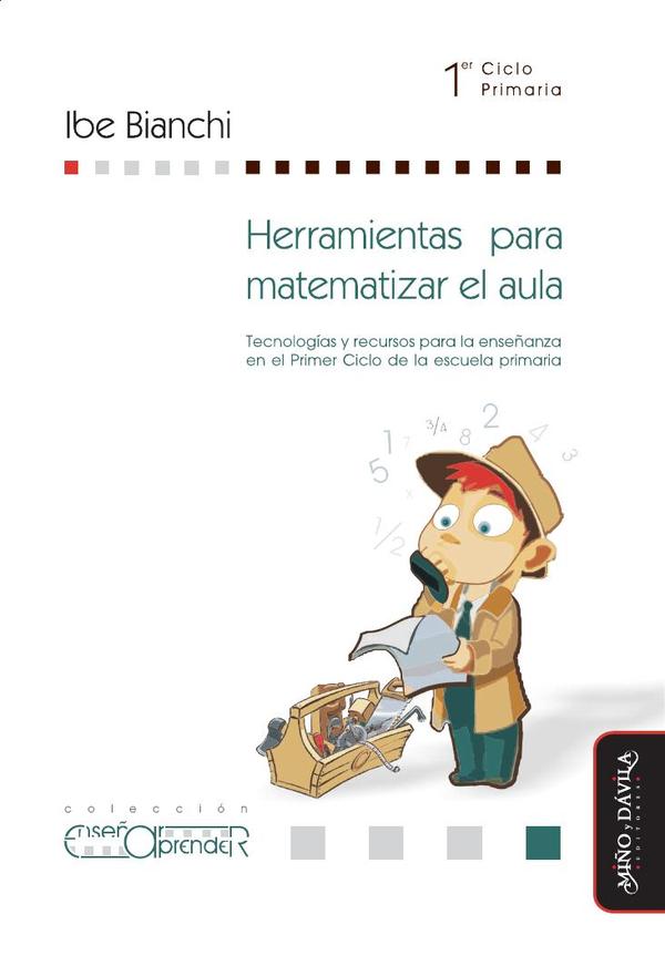 Herramientas para matematizar el aula.