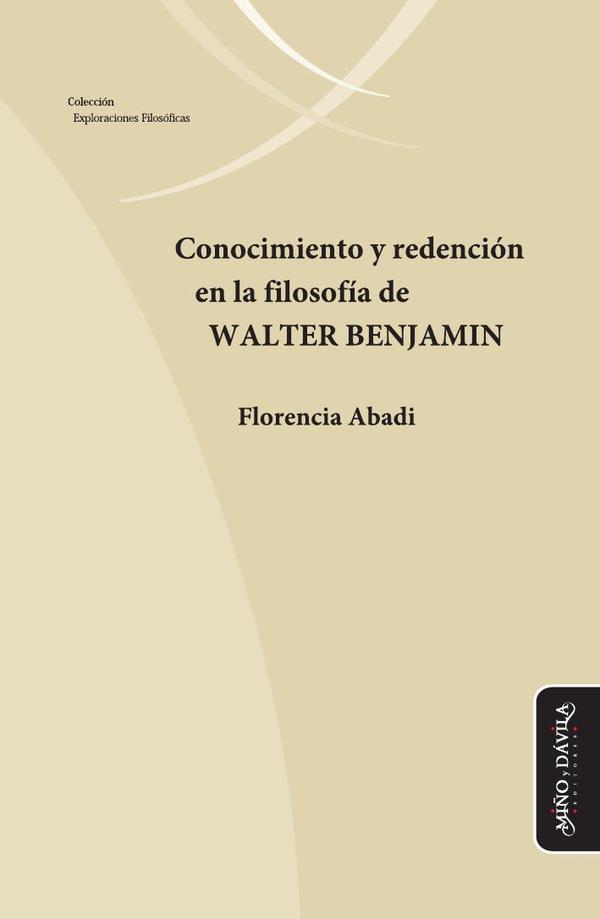 Conocimiento y redención en la filosofía de Walter Benjamin