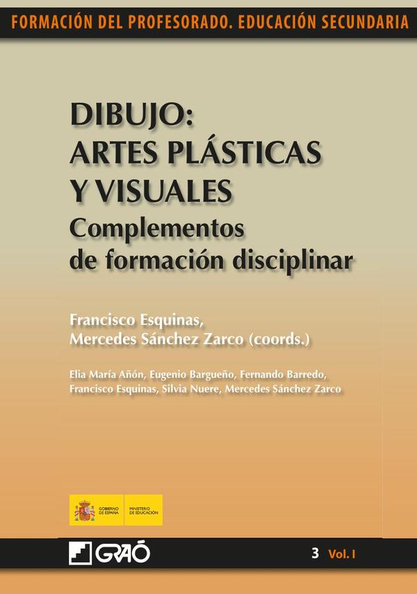 Dibujo: Artes Plásticas y Visuales. Complementos de formación disciplinar