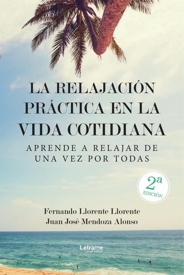 La relajación práctica en la vida cotidiana