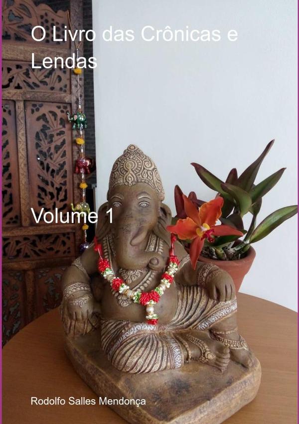 O Livro Das Crônicas E Lendas Volume 1