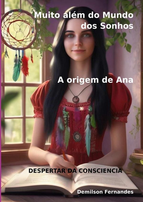 Muito Além Do Mundo Dos Sonhos: A Origem De Ana