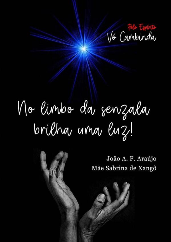 No Limbo Da Senzala Brilha Uma Luz