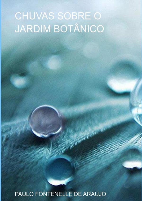 Chuvas Sobre O Jardim Botânico