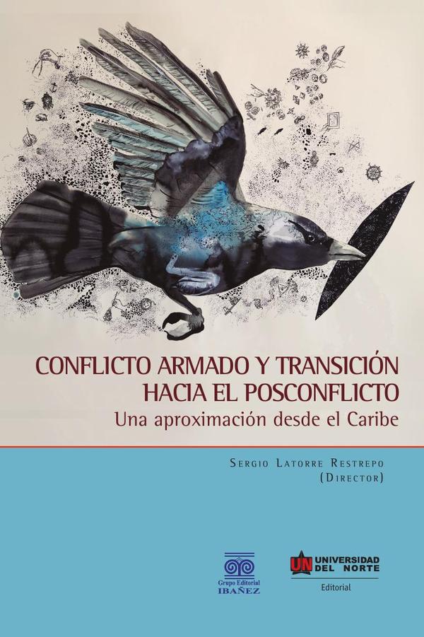 Conflicto armado y transición hacia el posconflicto
