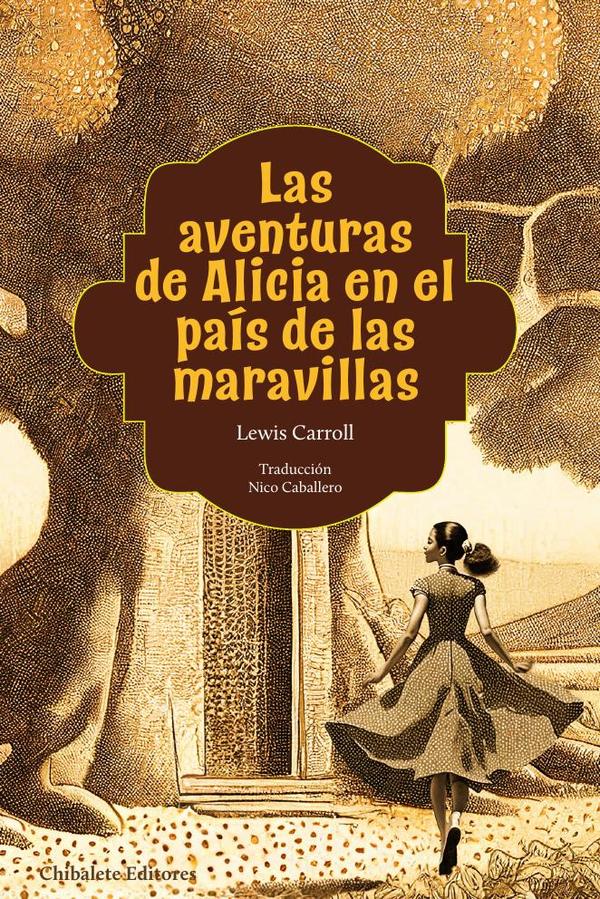 Las aventuras de Alicia en el país de las maravillas