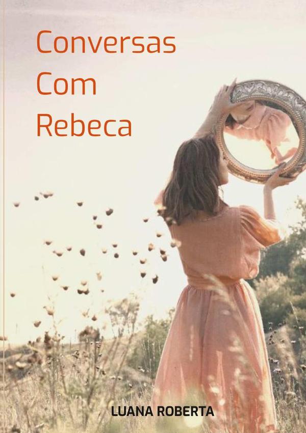 Conversas Com Rebeca