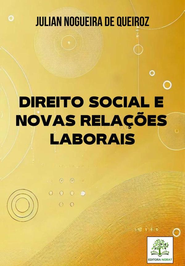 Direito Social E Novas Relações Laborais