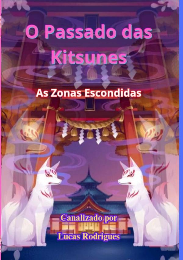 O Passado Das Kitsunes