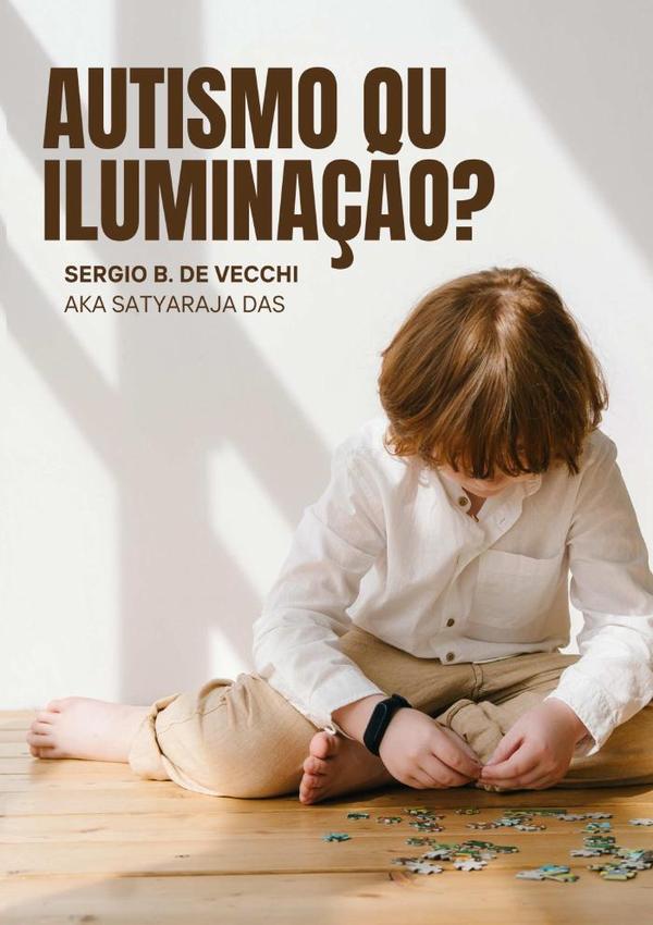 Autismo Ou  Iluminação?