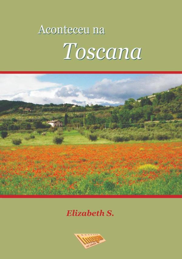 Aconteceu Na Toscana