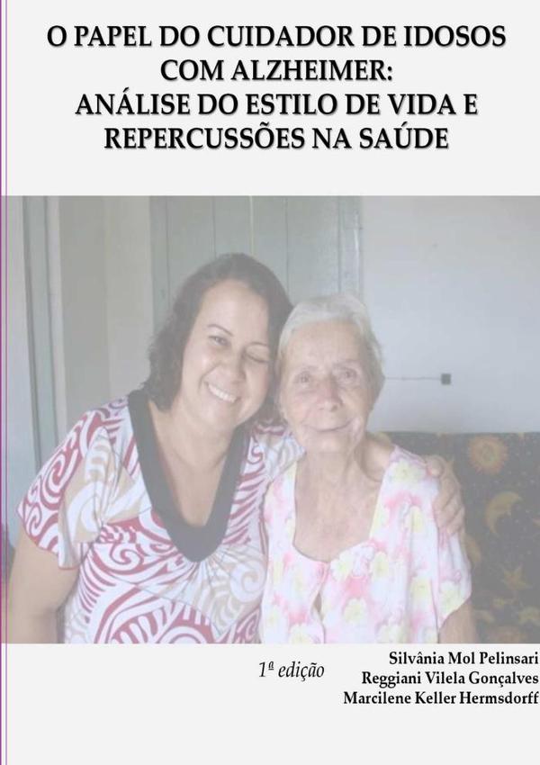 O Papel Do Cuidador De Idosos  Com Alzheimer: