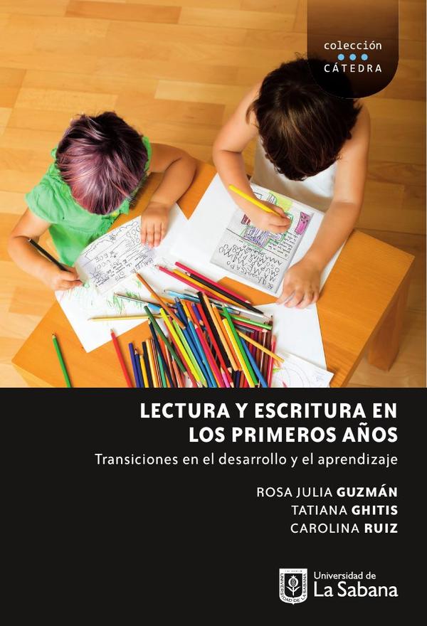 Lectura y escritura en los primeros años. Transciciones en el desarrollo y el aprendizaje