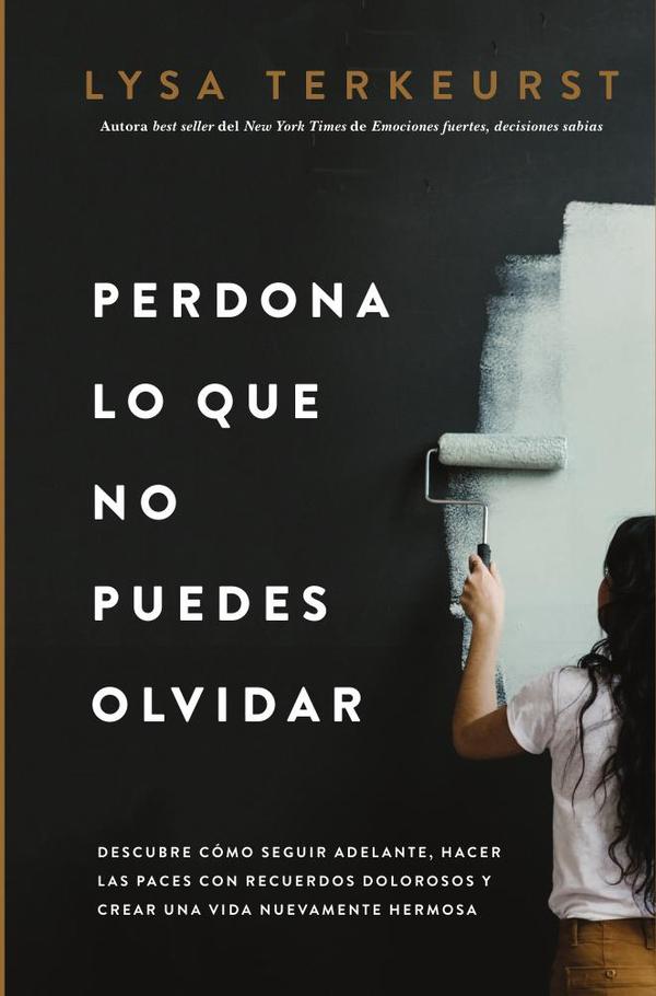 Perdona lo que no puedes olvidar