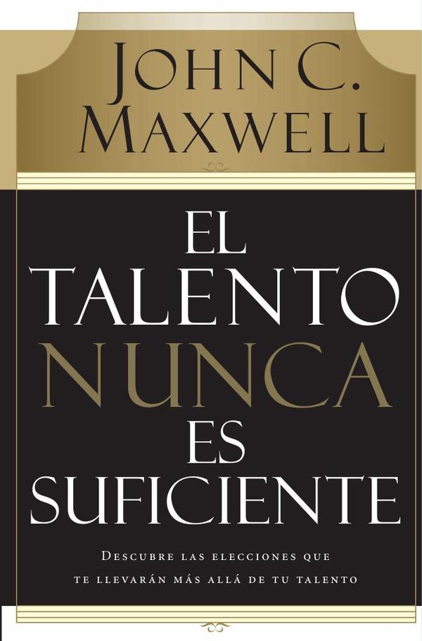 El talento nunca es suficiente