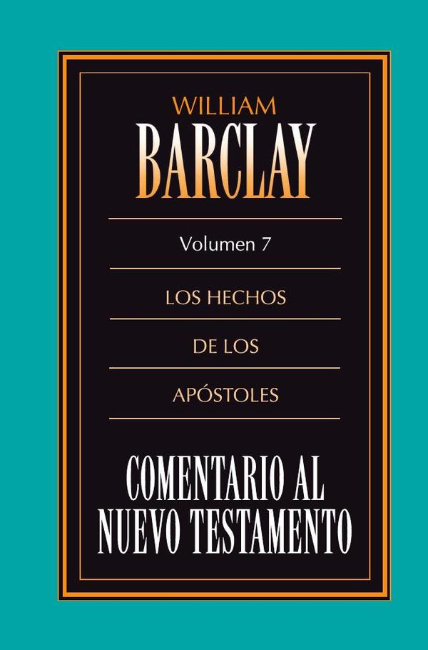 Comentario al N.T. Vol. 07 Hechos