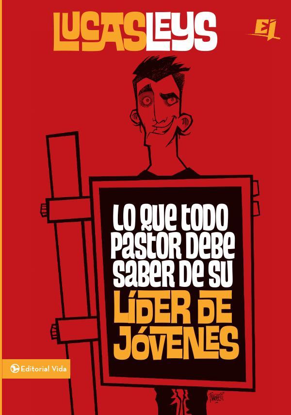 Lo que todo pastor debe saber de su líder de jóvenes